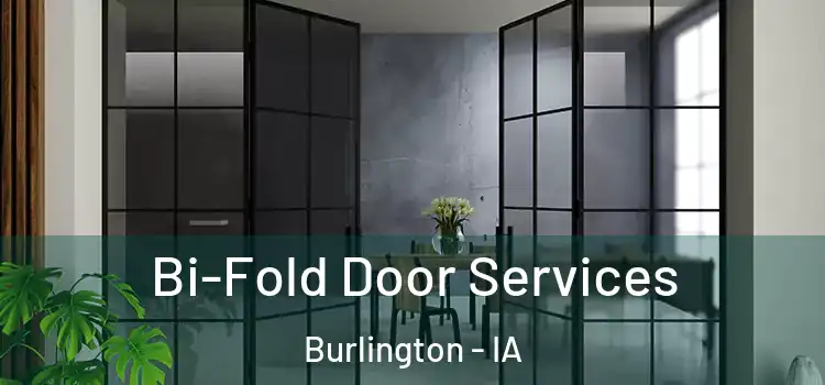  Bi-Fold Door Services Burlington - IA