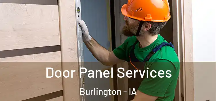 Door Panel Services Burlington - IA