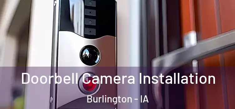  Doorbell Camera Installation Burlington - IA