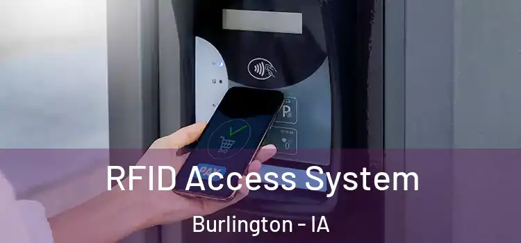 RFID Access System Burlington - IA